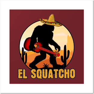 El Squatcho Mexican Sasquatch Bigfoot Posters and Art